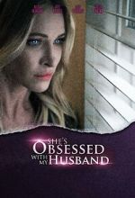 Watch She\'s Obsessed with My Husband Niter