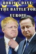 Watch Boris v Dave: The Battle for Europe Niter