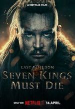 Watch The Last Kingdom: Seven Kings Must Die Niter