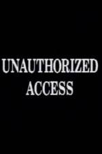 Watch Unauthorized Access Niter