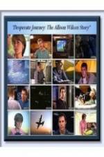 Watch Desperate Journey: The Allison Wilcox Story Niter