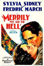 Watch Merrily We Go to Hell Niter