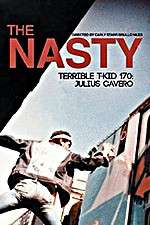 Watch The Nasty Terrible T-Kid 170 Julius Cavero Niter