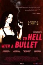 Watch To Hell with a Bullet Niter