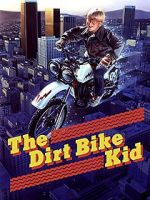 Watch The Dirt Bike Kid Niter