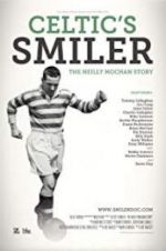 Watch Celtic\'s Smiler: The Neilly Mochan Story Niter