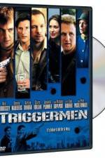 Watch Triggermen Niter