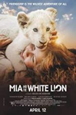 Watch Mia and the White Lion Niter