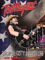 Watch Ted Nugent: Motor City Mayhem - The 6000th Show Niter