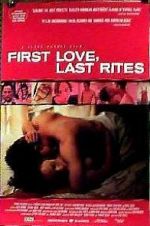 Watch First Love, Last Rites Niter