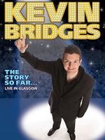 Watch Kevin Bridges: The Story So Far - Live in Glasgow Niter