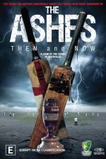 Watch The Ashes Then and Now Niter