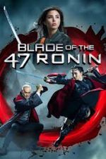 Watch Blade of the 47 Ronin Niter