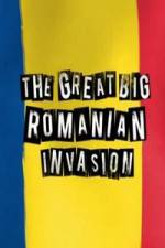 Watch The Great Big Romanian Invasion Niter