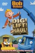Watch Bob the Builder Dig Lift Haul Niter