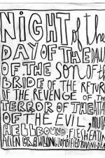 Watch Night of the Day of the Dawn of the Son of the Bride of the Return of the Terror Niter