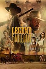 Watch The Legend of 5 Mile Cave Niter