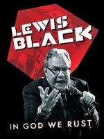 Watch Lewis Black: In God We Rust Niter