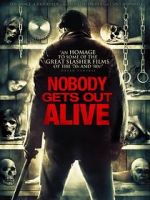 Watch Nobody Gets Out Alive Niter