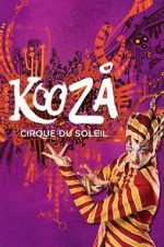 Watch Cirque du Soleil: Kooza Niter