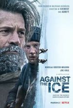 Watch Against the Ice Niter