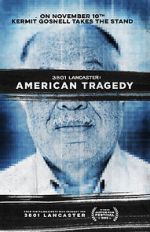 Watch 3801 Lancaster: American Tragedy Niter