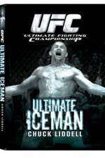 Watch UFC:Ultimate  Chuck ice Man Liddell Niter