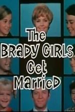 Watch The Brady Girls Get Married Niter