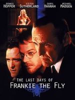 Watch The Last Days of Frankie the Fly Niter