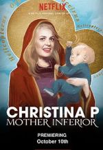 Watch Christina P: Mother Inferior Niter