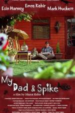 Watch My Dad & Spike Niter