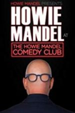Watch Howie Mandel Presents: Howie Mandel at the Howie Mandel Comedy Club Niter