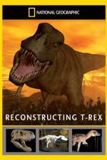 Watch National Geographic Dinosaurs Reconstructing T-Rex4/10/2010 Niter