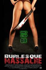 Watch Burlesque Massacre Niter