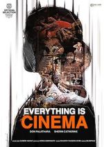Watch Everything Is Cinema Megashare8
