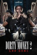 Watch Dirty Money 2 End Game Niter