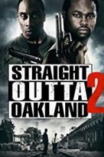 Watch Straight Outta Oakland 2 Niter