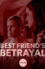 Watch Best Friend\'s Betrayal Niter