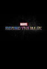 Watch Marvel\'s Behind the Mask Niter