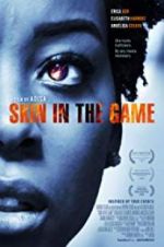 Watch Skin in the Game Niter