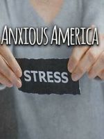 Watch Anxious America Niter
