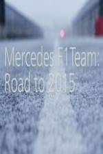 Watch Mercedes F1 Team: Road to 2015 Niter