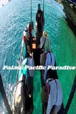 Watch Palau: Pacific Paradise Niter
