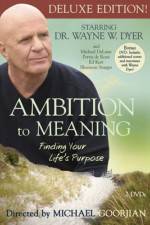 Watch Ambition to Meaning Finding Your Life's Purpose Niter