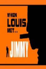 Watch When Louis Met Jimmy Niter