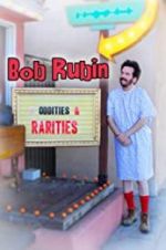 Watch Bob Rubin: Oddities and Rarities Niter