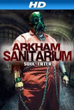 Watch Arkham Sanitarium: Soul Eater Niter