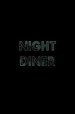 Watch Night Diner Niter