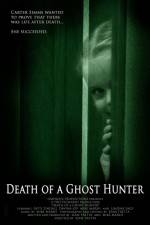 Watch Death of a Ghost Hunter Niter