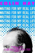 Watch Colin Hay - Waiting For My Real Life Niter